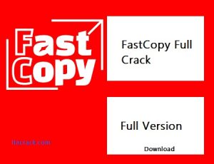 FastCopy 4.1.6 Crack & Serial Key Download 2022