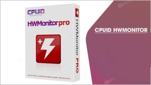 Cpuid Hwmonitor Pro 1.47 Crack + Download Chiave Seriale 2022
